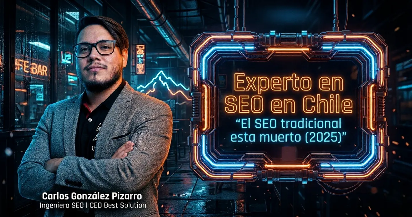 Carlos Gonzalez Pizarro Experto en SEO en Chile dice El SEO tradicional ha evolucionado